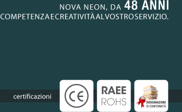 Nova Neon, da 48 anni competenza e creatività al vostro servizio.